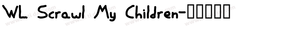 WL Scrawl My Children字体转换